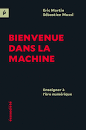 Bienvenue dans la machine